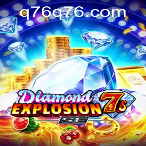 Discovering DiamondExplosion7sSE: The Thrilling New Game You've Been Waiting For