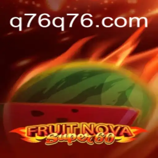 Explorando o Mundo de FruitNovaSuper60: Um Guia Completo para Jogadores